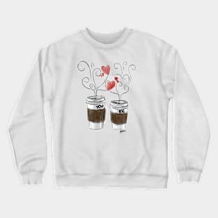 A latte of love between you and me. Crewneck Sweatshirt